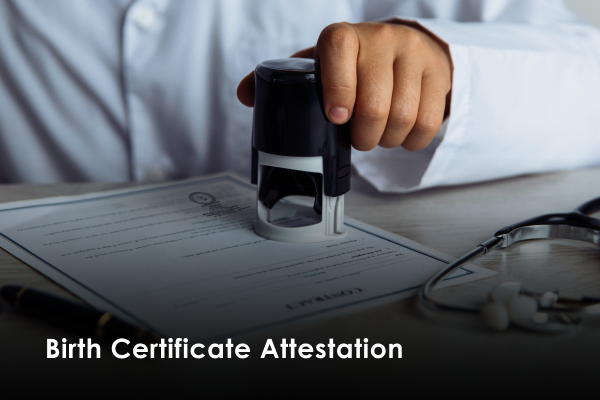 Birth Certificate Attestation
