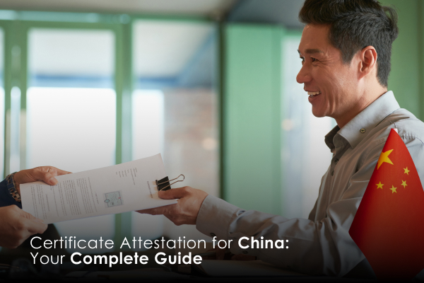 Certificate Attestation Process For China.