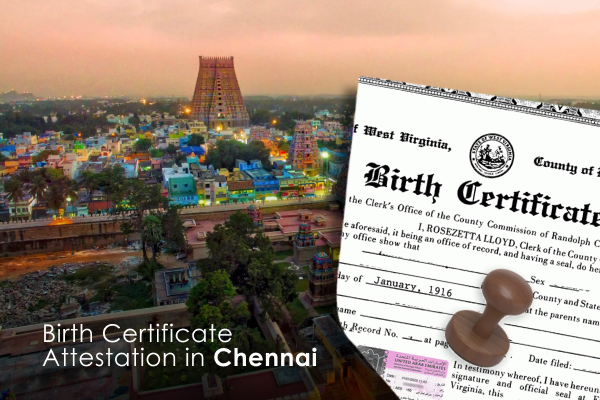 Birth Certificate Attestation in Chennai