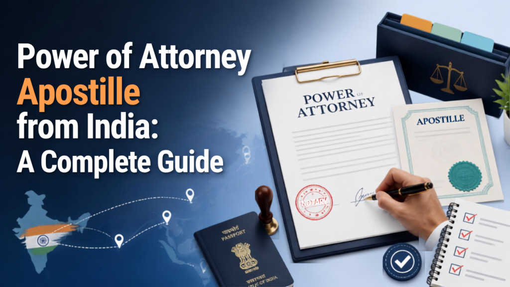 Power of Attorney apostille process in India
